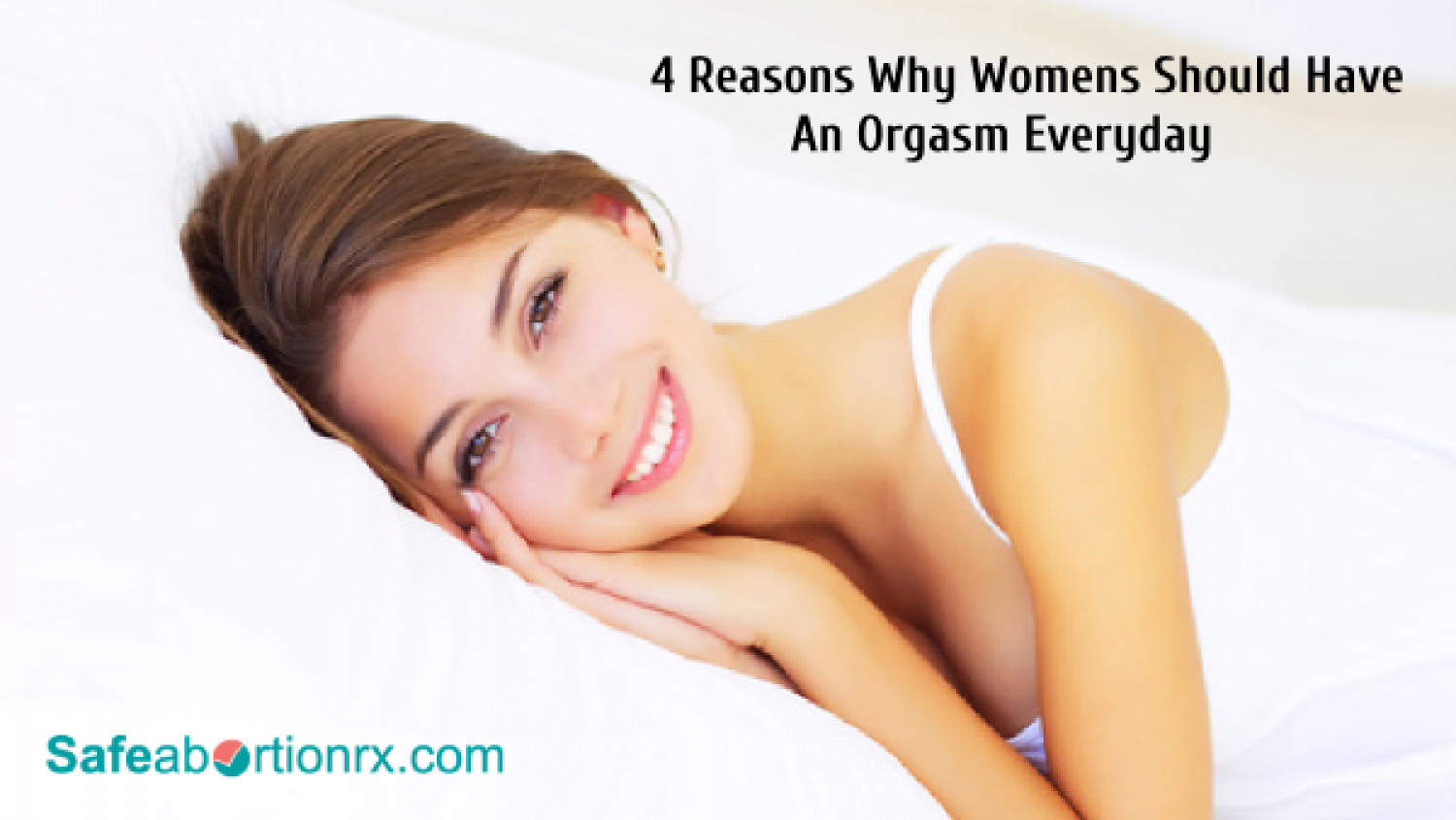 4 Reasons why woman should have an orgasm everyday Infographic