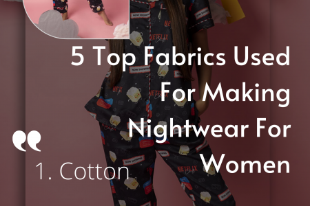 5 Top Fabrics Used For Making Nightwear For Women Infographic