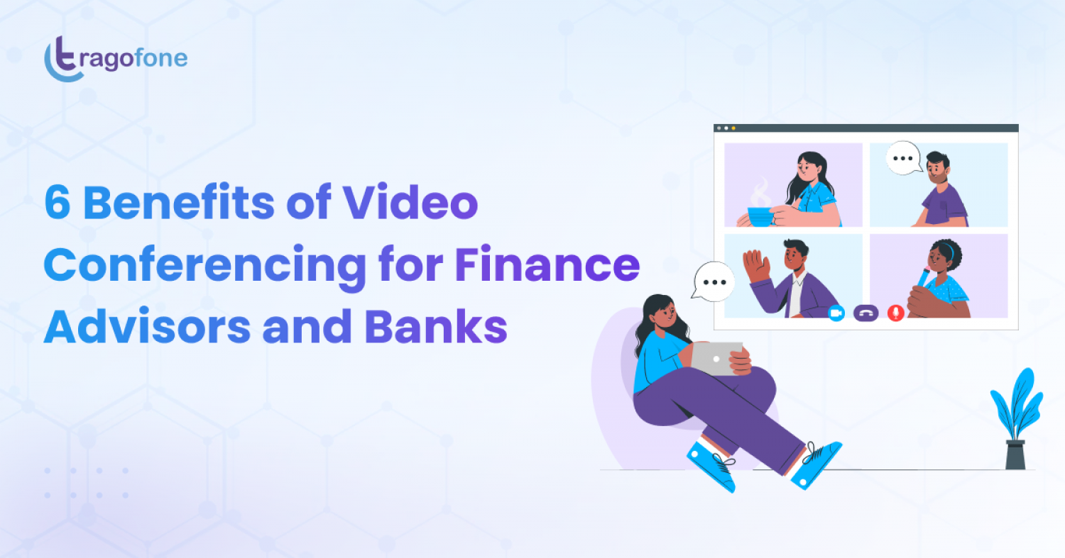 6 Benefits of Video Conferencing for Finance Advisors and Banks Infographic