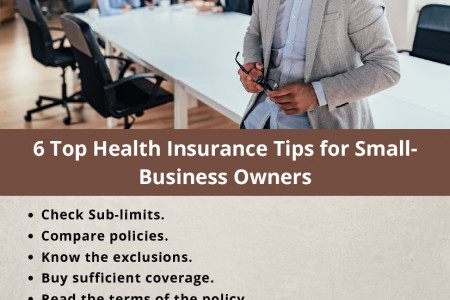 6 Top Health Insurance Tips for Small-Business Owners Infographic