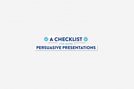 A Checklist For More Persuasive Presentations Infographic
