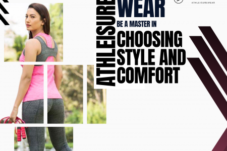 Athleisure Wear- be a master in choosing style and comfort Infographic