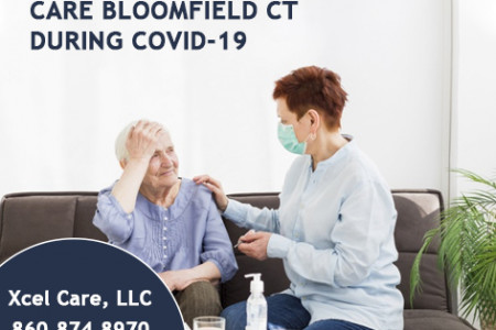 Benefits of Senior Home Health Care Bloomfield CT during COVID-19 Infographic