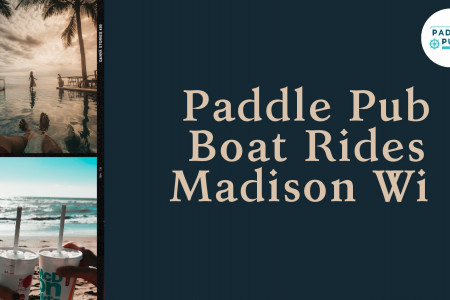 Boat rides for nautical experience by Paddle Pub Madison Infographic