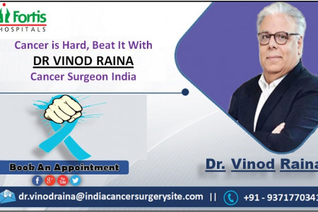 Cancer is Hard, Beat It With Dr Vinod Raina Cancer Surgeon India Infographic