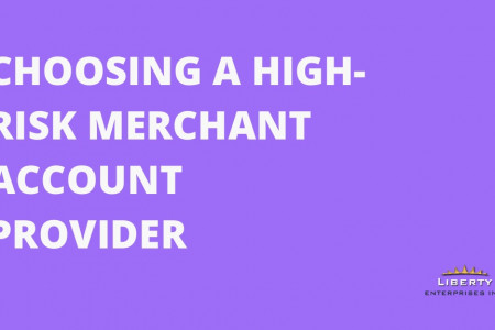 Choosing a High-Risk Merchant Account Provider Infographic