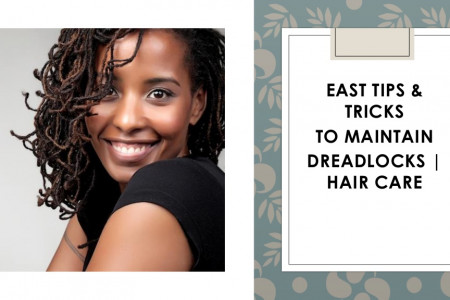 EAST TIPS & TRICKS TO MAINTAIN DREADLOCKS | AFRO HAIR CARE Infographic