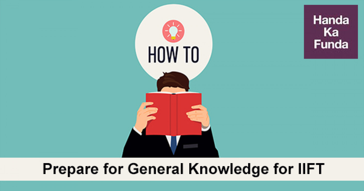 How to prepare for General Knowledge (GK) for IIFT Infographic