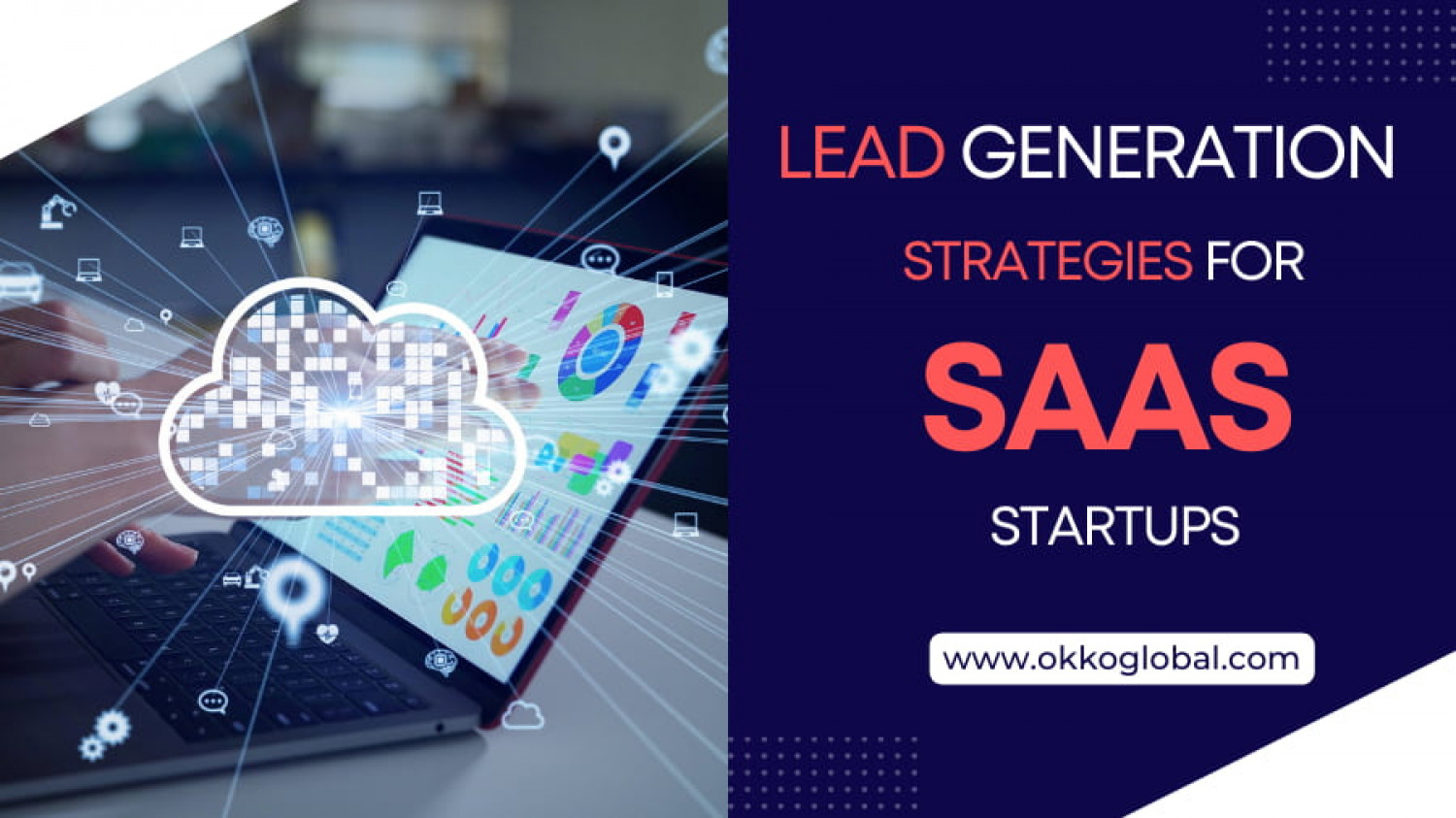 Lead Generation Strategies for SaaS Startups Infographic