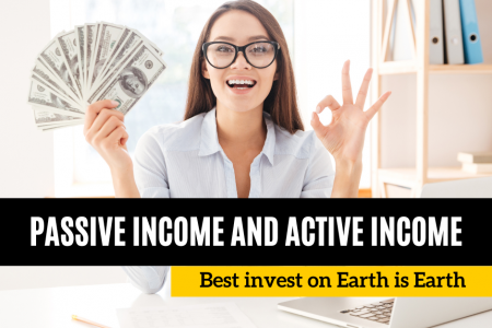 Passive Income And Active Income - Best invest on Earth is Earth Infographic