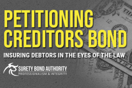 Petitioning Creditors Bonds: Insuring debtors in the eyes of the law Infographic