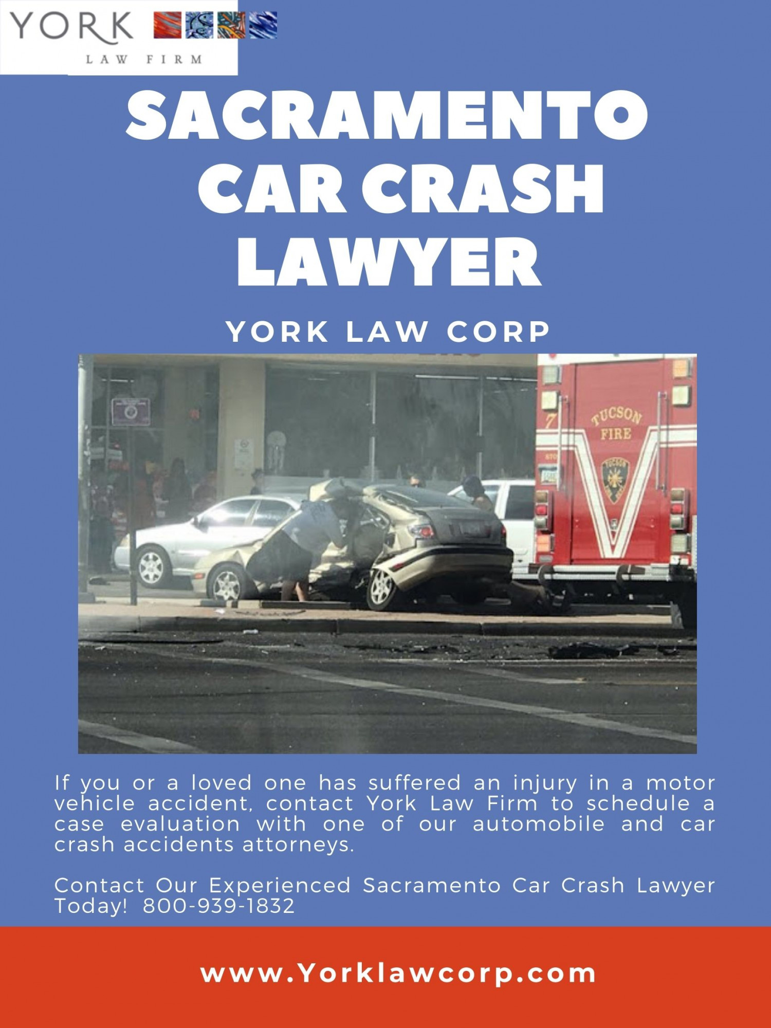 Sacramento Car Crash Lawyer, Northern California - York Law Corp Infographic