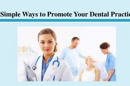 Simple Ways to Promote Your Dental Practice Infographic
