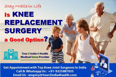 Stay Mobile in Life – Is Knee Replacement Surgery a Good Option? Infographic