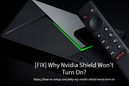 Why Nvidia Shield Won't Turn On? Infographic