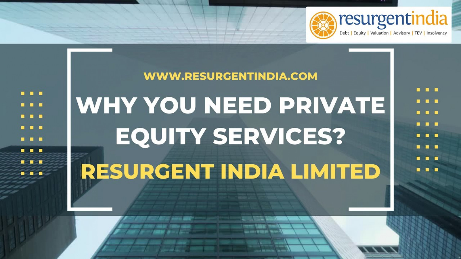 Why you need Private Equity Services? | Resurgent India Limited Infographic